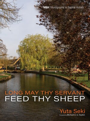 cover image of Long May Thy Servant Feed Thy Sheep